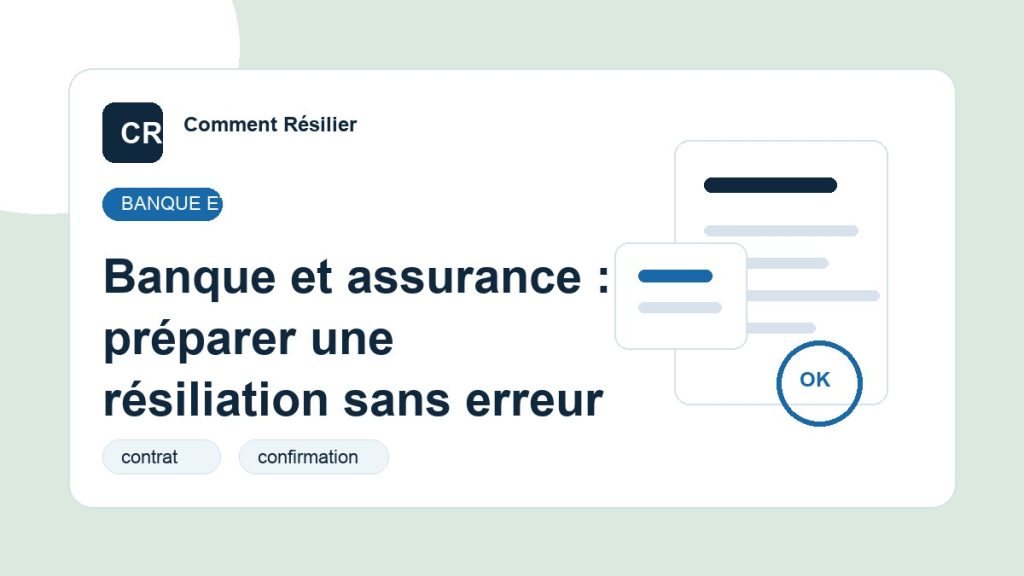 Illustration du guide : Banque et assurance : préparer une résiliation sans erreur