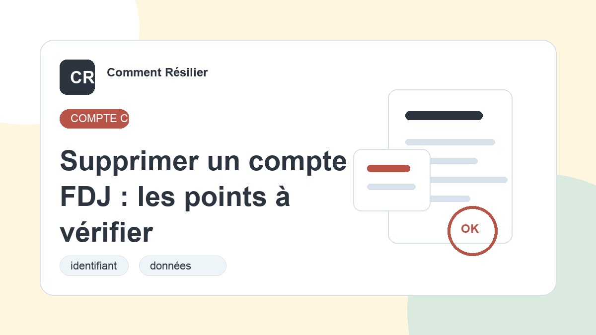 Illustration du guide : Supprimer un compte FDJ : les points à vérifier
