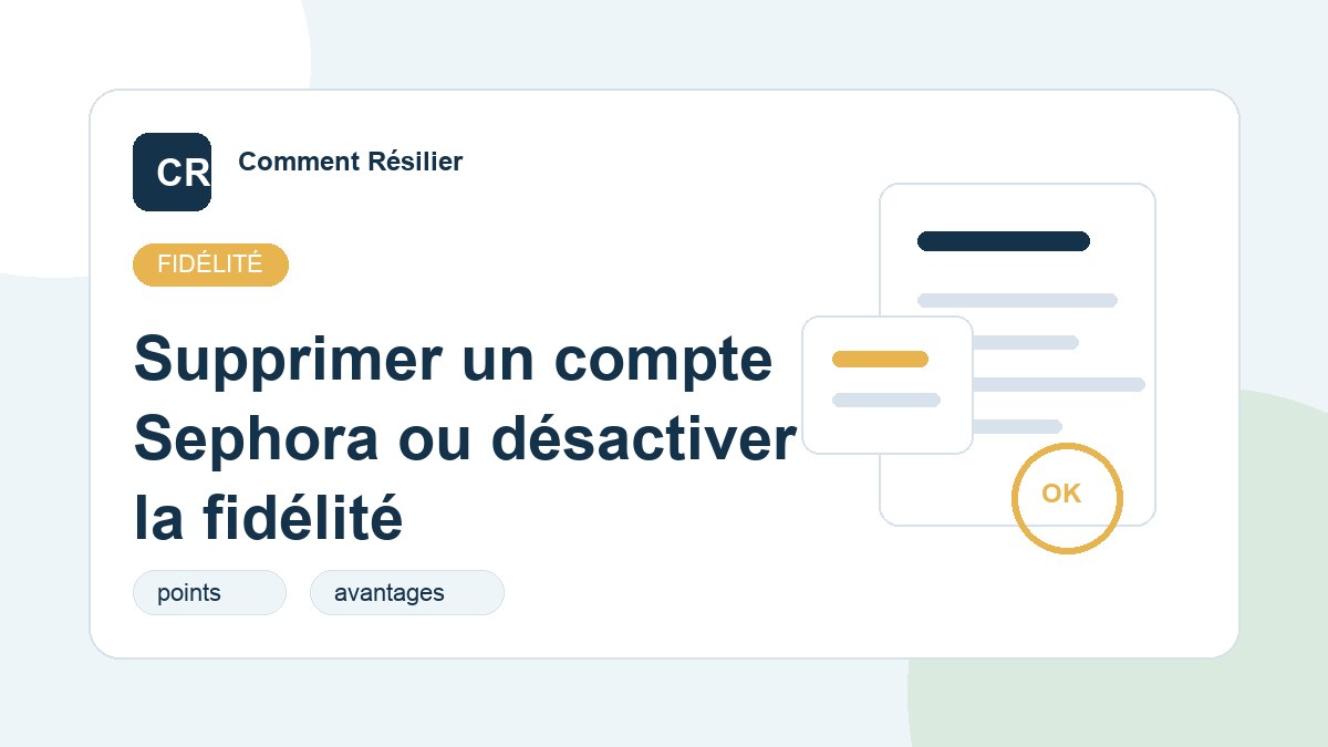 Illustration du guide : Supprimer un compte Sephora ou désactiver la fidélité