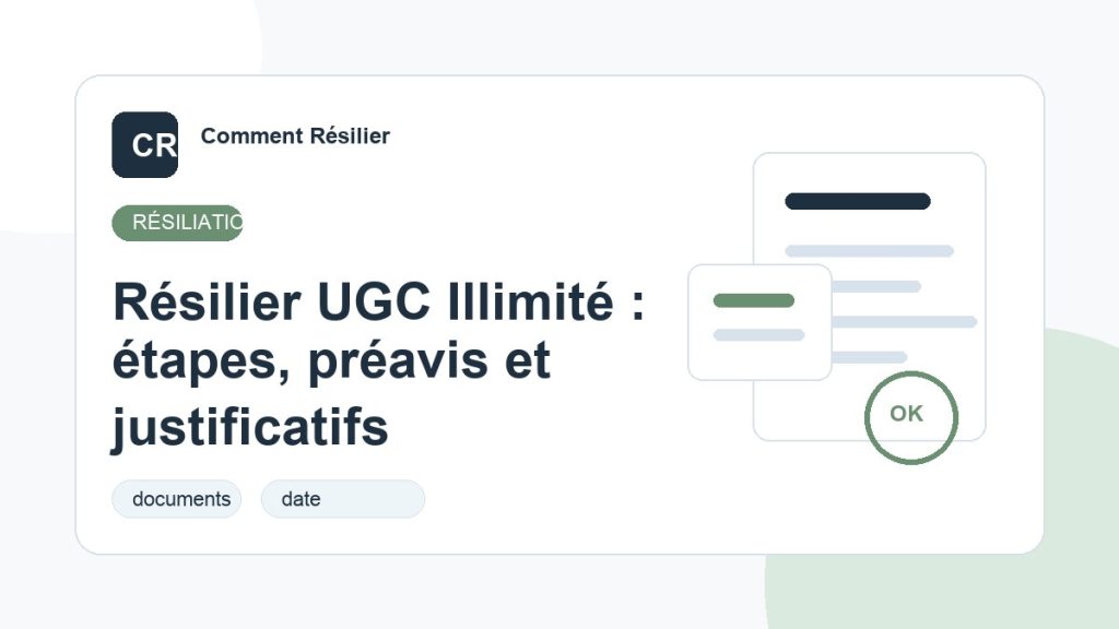 Illustration du guide : Résilier UGC Illimité : étapes, préavis et justificatifs