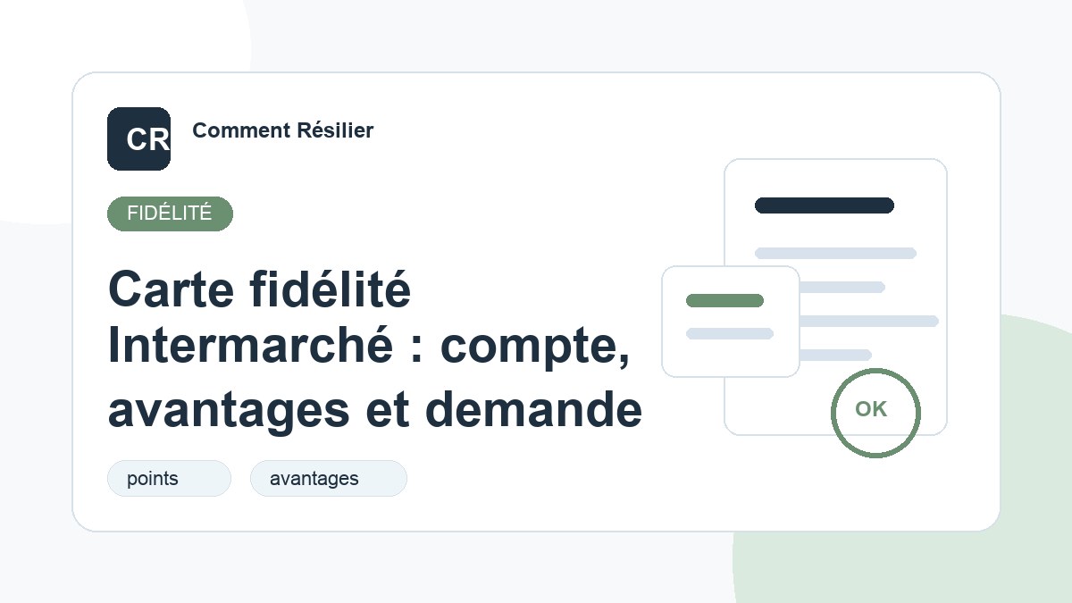 Illustration du guide : Carte fidélité Intermarché : compte, avantages et demande