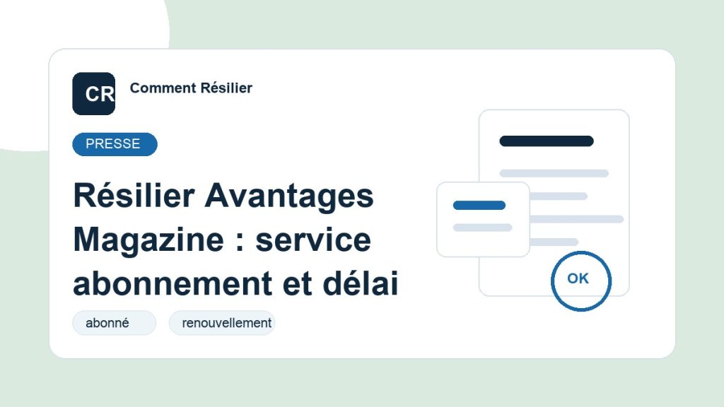 Illustration du guide : Résilier Avantages Magazine : service abonnement et délai