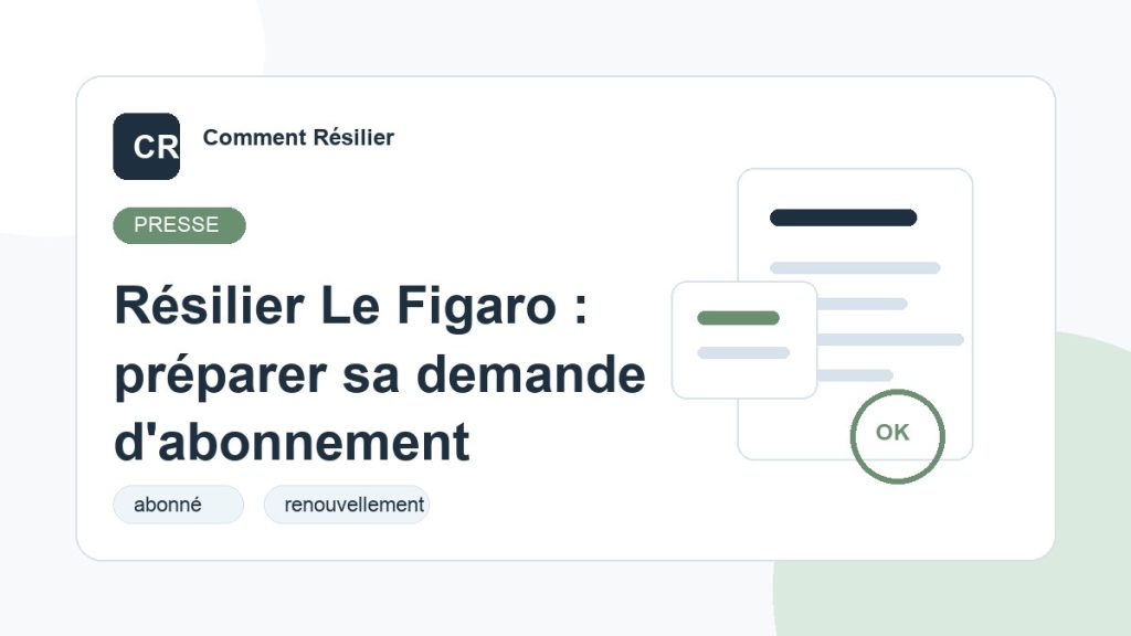 Illustration du guide : Résilier Le Figaro : préparer sa demande d'abonnement