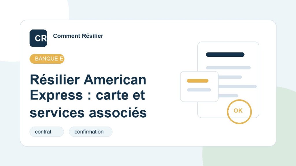 Illustration du guide : Résilier American Express : carte et services associés