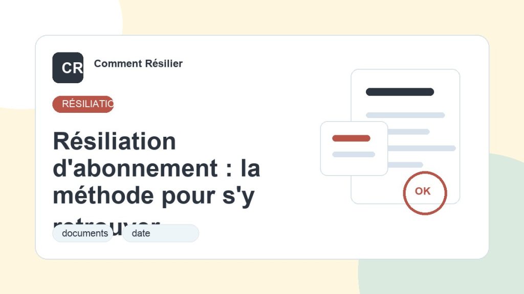Illustration du guide : Résiliation d'abonnement : la méthode pour s'y retrouver