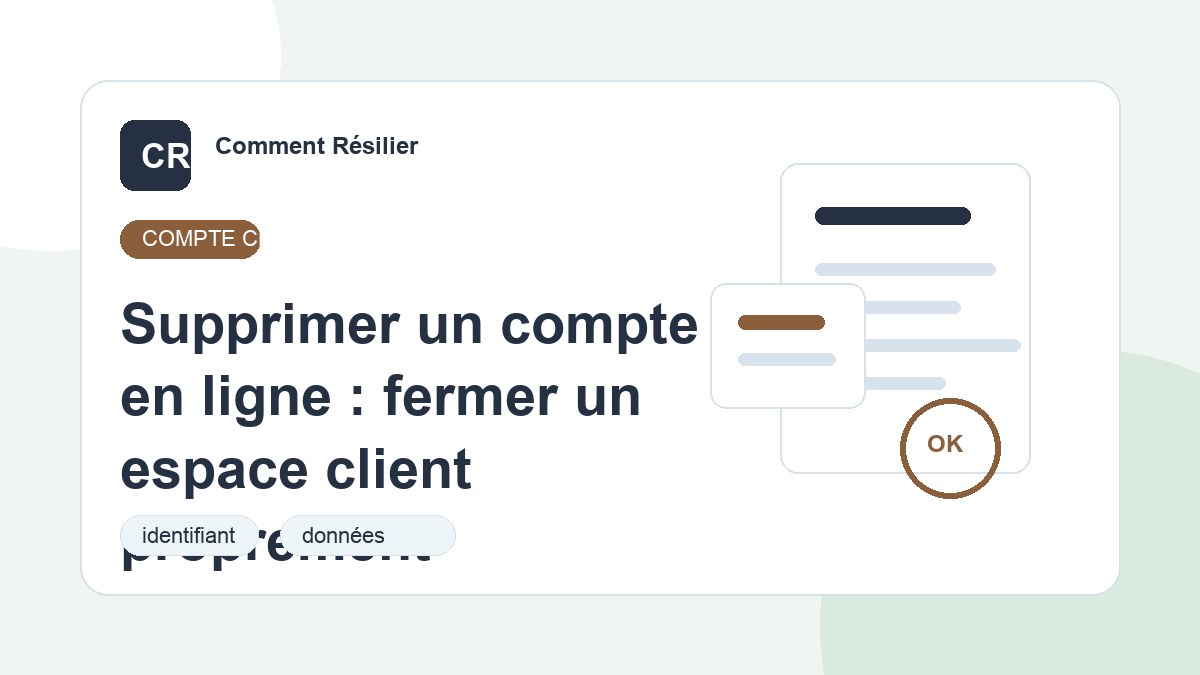 Illustration du guide : Supprimer un compte en ligne : fermer un espace client proprement